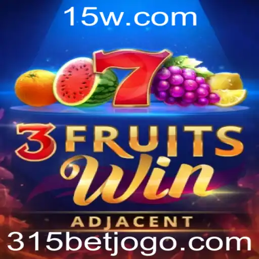 Descubra o Fascinante Mundo de 3FruitsWin com 315 BET