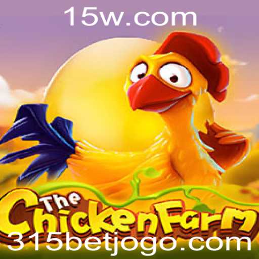 Jogo ChickenFarm: Estratégias e Regras com Enfoque na 315 BET