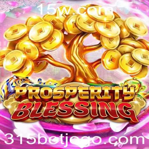 Descubra o Fascinante Mundo de 'ProsperityBlessing' e o Impacto do 315 BET