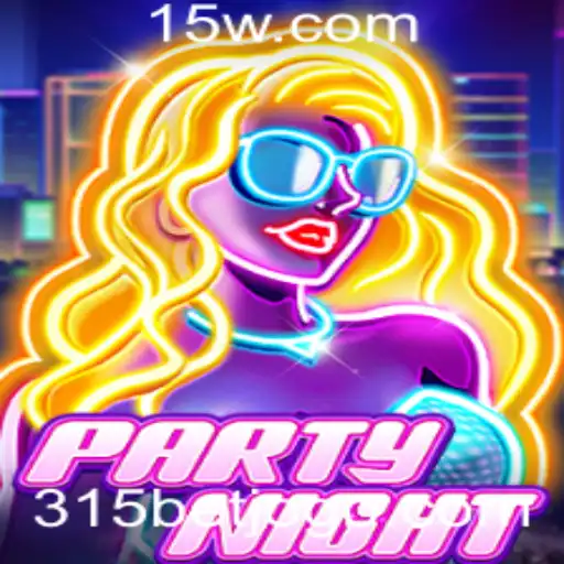 Como Jogar PartyNight com 315 BET: Regras e Estratégias