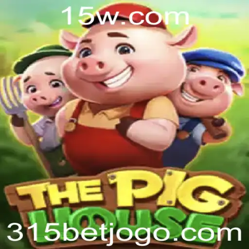 Explore o Universo de ThePigHouse: Uma Jornada no Mundo dos Jogos de Apostas com 315 BET