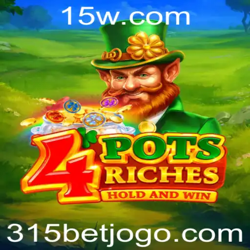 Explorando o Mundo de 4potsriches: Como 315 BET Revoluciona o Jogo