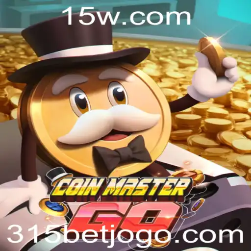 Explorando os Segredos de CoinMasterGO: Regras e Estratégias do 315 BET