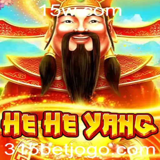 Explorando o Jogo HeHeYang e as Regras do 315 BET