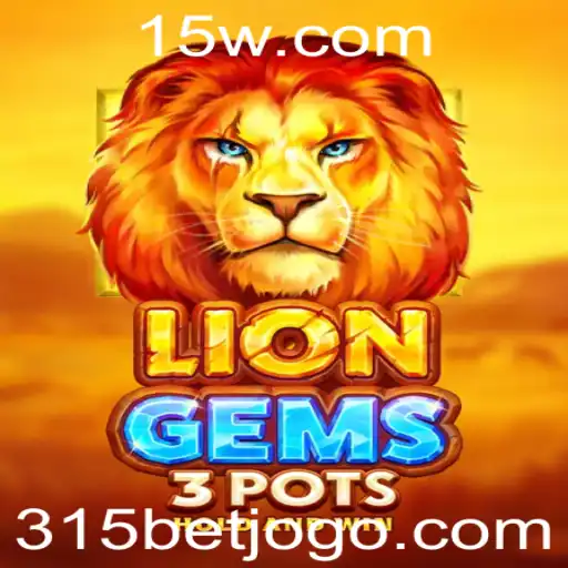 Descubra a Experiência Empolgante de LionGems3pots com 315 BET