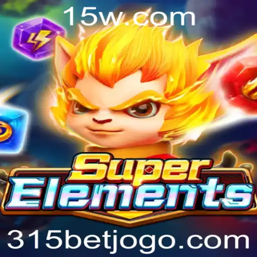 Descubra o Fascinante Mundo do Jogo 'SuperElements' com a Estratégia '315 BET'